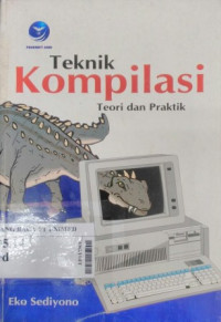 Teknik kompilasi : teori dan praktik