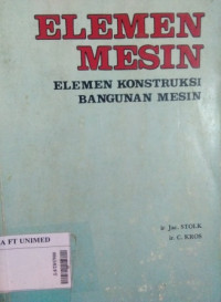 Elemen-mesin : Elemen konstruksi dari bangunan mesin