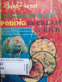 Resep-resep lezat : masakan, kue-kue, poding, es cream & PKK