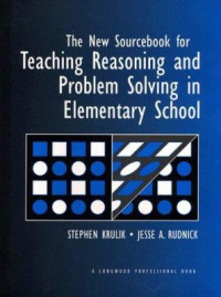 The new sourcebook for teaching reasoning and problem solving in elementary school