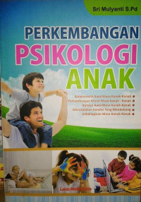 Perkembangan psikologi anak