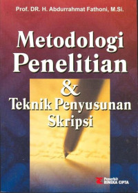 Metodologi penelitian dan teknik penyusunan skripsi