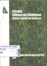 Pedoman pembinaan dan pengembangan usaha kesehatan sekolah