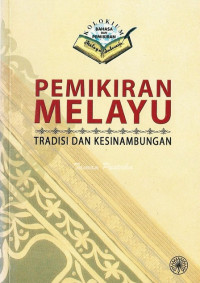 Pemikiran Melayu : tradisi dan kesinambungan