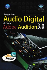 Pengolahan audio digital dengan adobe audition 3.0