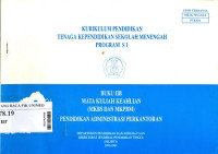 Kurikulum pendidikan tenaga kependidikan sekolah menengah program S1 : Buku II B mata kuliah keahlian (MKBS dan MKPBM) pendidikan administrasi perkantoran