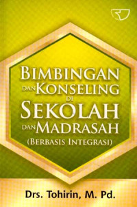 Bimbingan dan konseling di sekolah dan madrasah (berbasis integrasi)