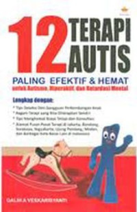 12 Terapi autis paling efektif & hemat : untuk autisme, hiperaktif, dan retardasi mental