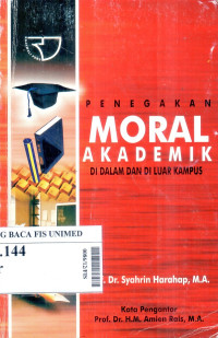 Penegakan moral akademik di dalam dan di luar kampus