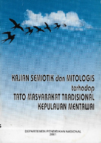 Kajian semiotik dan mitologis terhadap tato masyarakat tradisional kepulauan Mentawai