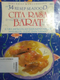 34  resep seafood cita rasa barat : cara mengolah dan menyajikan masakan lezat dan nikmat (seri resep mancanegara)