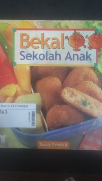 Bekal sekolah anak : seri makanan favorit anak