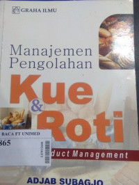 Manajemen pengolahan kue & roti : pastry product management