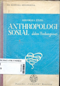 Image of Kerangka studi : Antropologi sosial dalam pembangunan