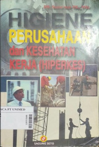 Higiene Perusahaan dan Kesehatan kerja (HIPERKES)