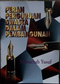 Peran perguruan swasta dalam pembangunan