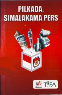 Pilkada, simalakama pers