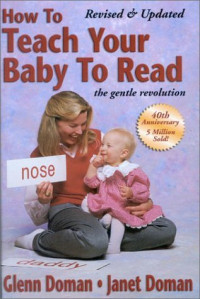 How to teach your baby to read (bagaimana mengajar bayi anda membaca sambil bermain) : the gentle revolution