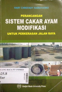 Perancangan sistem cakar ayam modifikasi untuk perkerasan jalan raya