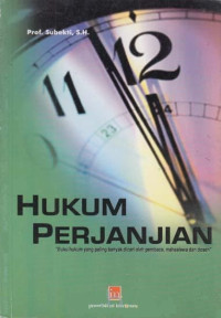 Hukum perjanjian : buku hukum yang paling banyak dicari oleh pembaca, mahasiswa dan dosen