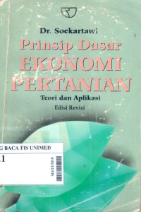 Prinsip dasar ekonomi pertanian : teori dan aplikasi