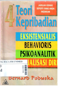 4 Teori kepribadian : eksistensialis, behavioris, psikoanalitik, aktualisasi diri