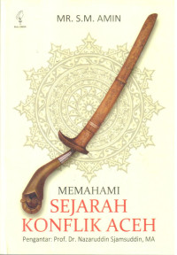 Memahami sejarah konflik aceh