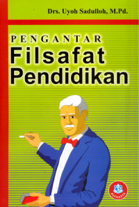 Pengantar filsafat pendidika