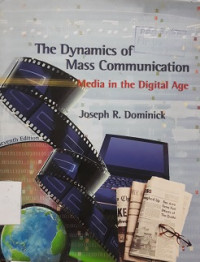 The dynamics of mass communication : media in the digital age