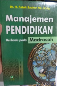 Manajemen pendidikan berbasis pada madrasah