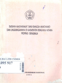 Budaya masyarakat suku bangsa  Mukomuko dan lingkungannya di Kabupaten Bengkulu Utara Propinsi Bengkulu