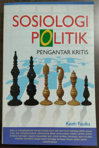 Sosiologi politik : Pengantar kritis