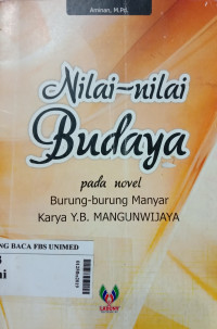 Nilai-nilai budaya pada novel burung-burung manyar Karya  Y.B.Mangunwijaya