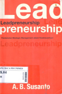 Leadpreneurship : pendekatan strategic management dalam kewirausahaan