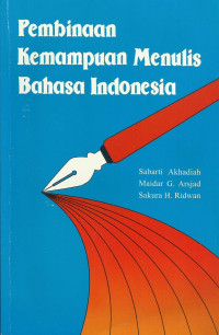 Pembinaan kemampuan menulis bahasa Indonesia