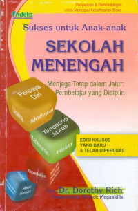 Sukses untuk anak-anak sekolah menengah : menjaga tetap dalam jalur pembelajaran yang disiplin