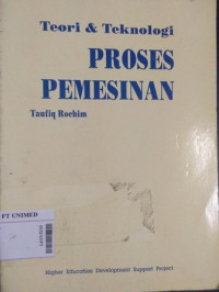 Teori dan teknologi proses pemesinan