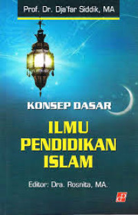 Konsep dasar ilmu pendidikan islam