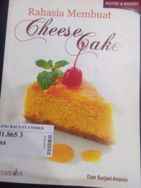 Rahasia membuat cheese cake