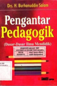 Pengantar pedagogik (dasar-dasar ilmu mendidik)