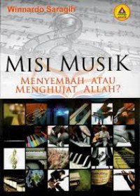 Misi musik : menyembah atau menghujat Allah ?