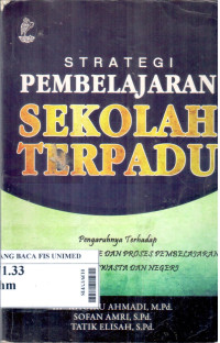 Strategi pembelajaran sekolah terpadu : Pengaruhnya terhadap konsep pembelajaran seolah swasta dan negeri