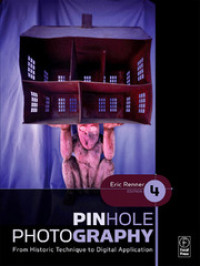 Pinhole photography from historic technique to digital application