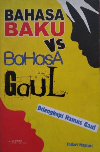 Bahasa baku vs bahasa gaul