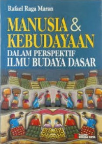 Manusia & kebudayaan dalam perspektif ilmu budaya dasar