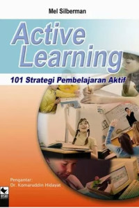 Active learning : 101 strategi pembelajaran aktif