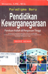 Paradigma baru pendidikan kewarganegaraan : panduan kuliah di perguruan Tinggi