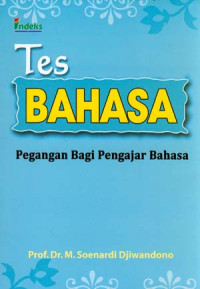 Tes bahasa : pegangan bagi pengajar