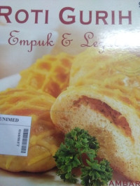 Roti gurih : empuk & lezat