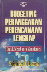 Budgeting peranggaran perencanaan lengkap : untuk membantu manajemen
